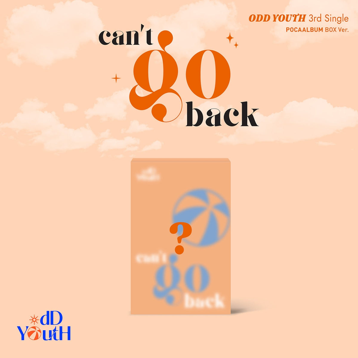 [Pre-order] ODD YOUTH - can't go back / 3rd Single Album (POCAALBUM Box ver.)
