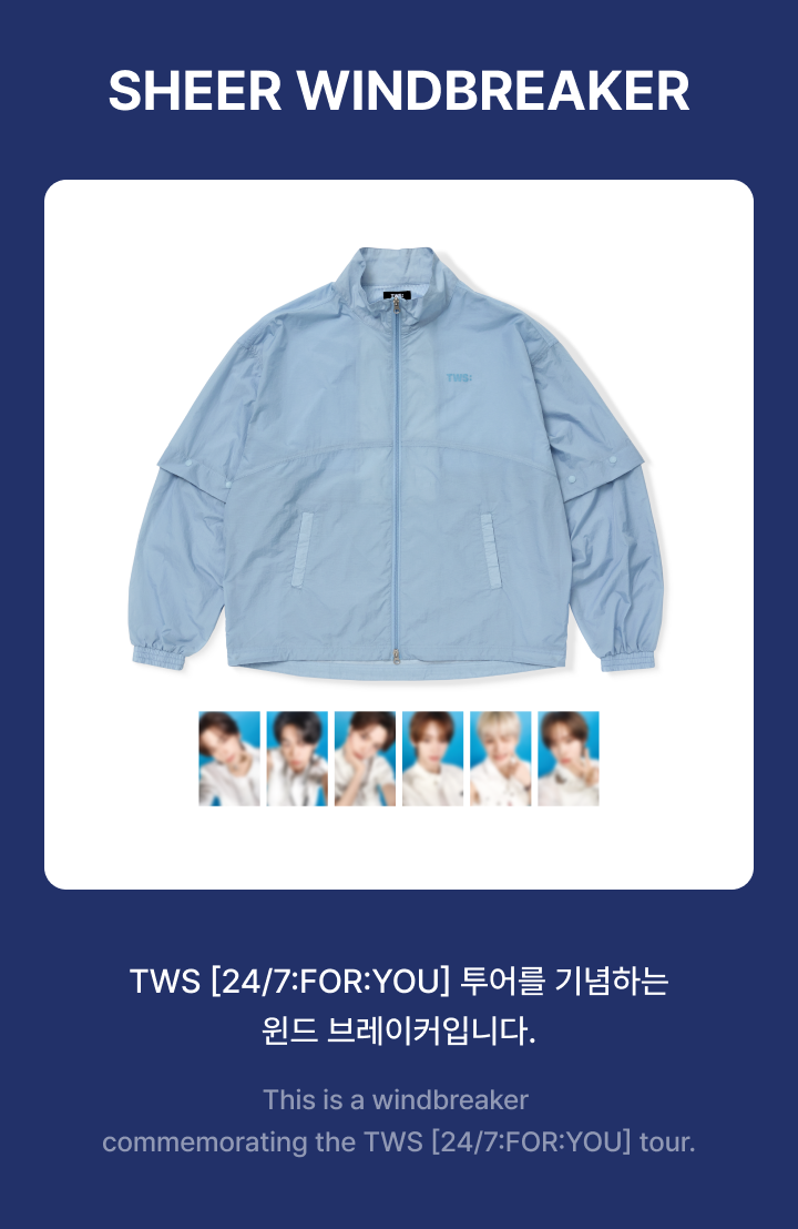 TWS - Sheer Windbreaker / TWS 24/7:FOR:YOU TOUR