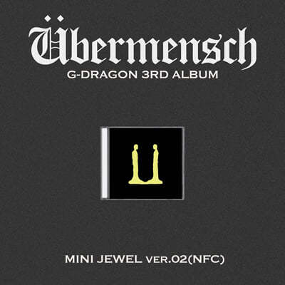 G-DRAGON - Übermensch / 3RD ALBUM (MINI JEWEL ver.)(NFC) *random