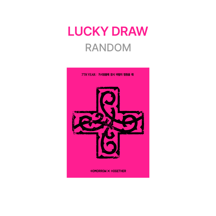 [POB] [LUCKYDRAW] TOMORROW X TOGETHER - 7TH YEAR: A Moment of Stillness in the Thorns / 8th Mini Album(PPULBATU Ver.)(Weverse Albums ver.)